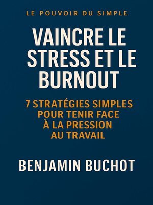 cover image of Vaincre le Stress et le Burnout